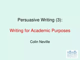 Persuasive Writing (3): Writing for Academic Purposes