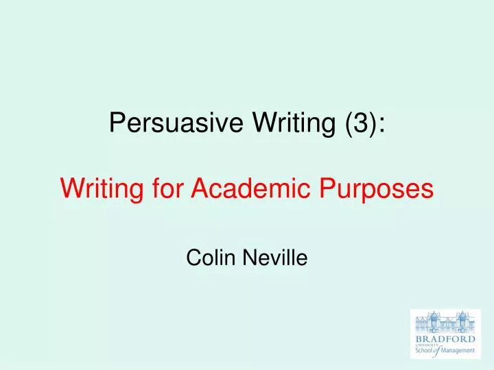 persuasive writing 3 writing for academic purposes