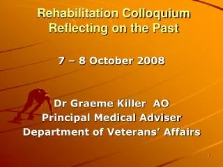 Rehabilitation Colloquium Reflecting on the Past