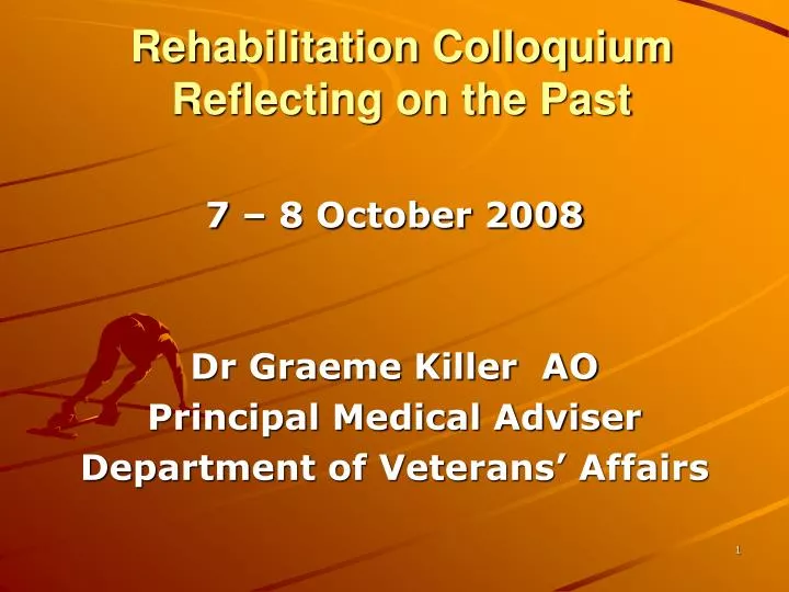 rehabilitation colloquium reflecting on the past