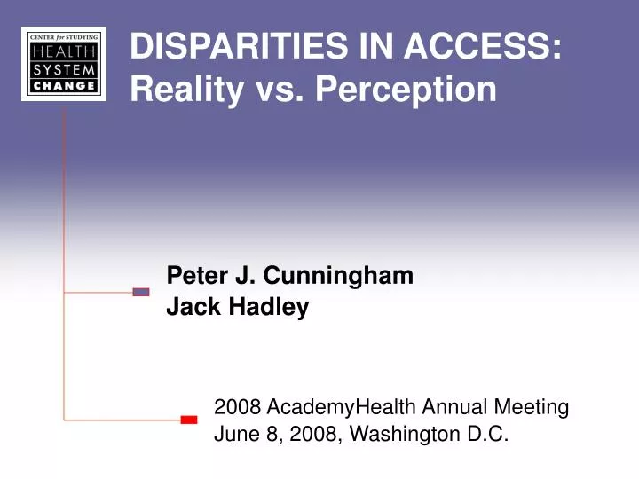 disparities in access reality vs perception