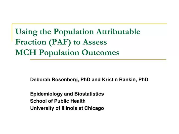 using the population attributable fraction paf to assess mch population outcomes