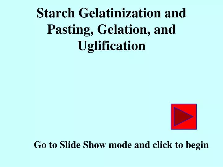 starch gelatinization and pasting gelation and uglification