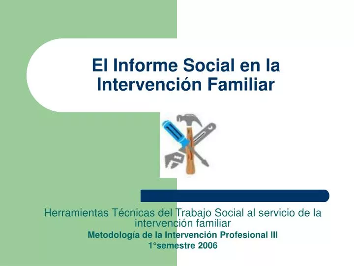 el informe social en la intervenci n familiar