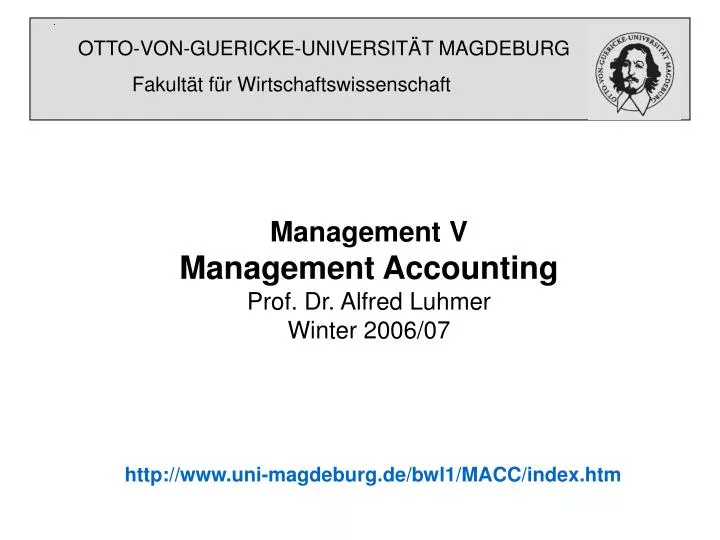 management v management accounting prof dr alfred luhmer winter 2006 07