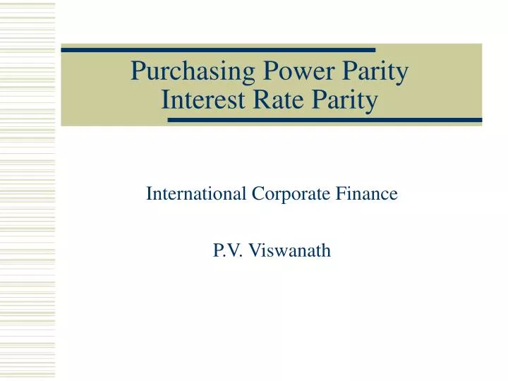 purchasing power parity interest rate parity