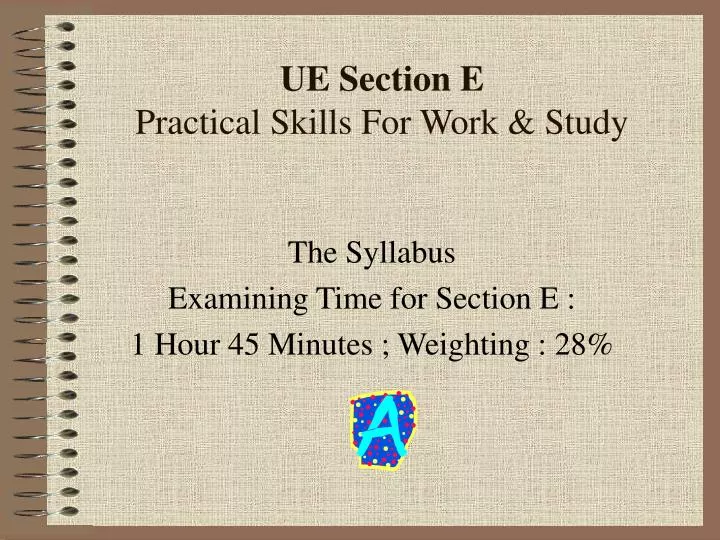 ue section e practical skills for work study