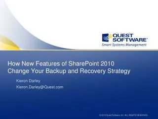 How New Features of SharePoint 2010 Change Your Backup and Recovery Strategy