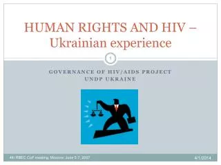 HUMAN RIGHTS AND HIV – Ukrainian experience