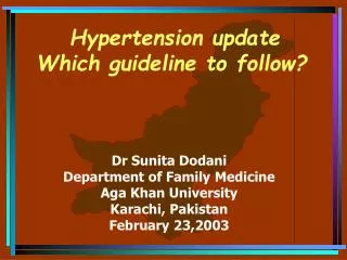 Hypertension update Which guideline to follow?