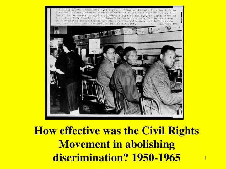 how effective was the civil rights movement in abolishing discrimination 1950 1965