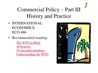 Commercial Policy – Part III History and Practice