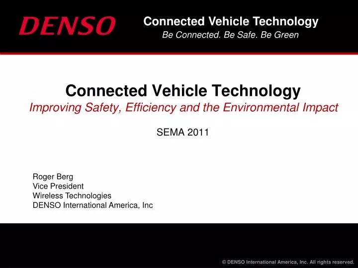connected vehicle technology improving safety efficiency and the environmental impact sema 2011