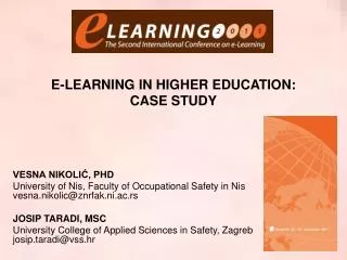 E-LEARNING IN HIGHER EDUCATION: CASE STUDY