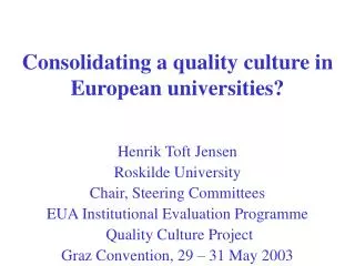 Consolidating a quality culture in European universities?