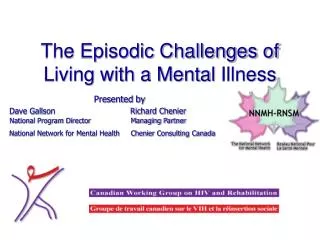 The Episodic Challenges of Living with a Mental Illness