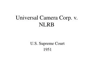 Universal Camera Corp. v. NLRB