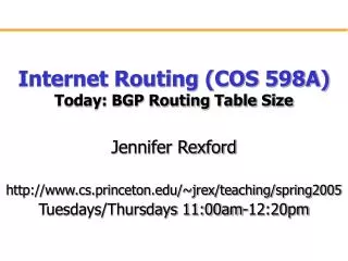 Internet Routing (COS 598A) Today: BGP Routing Table Size