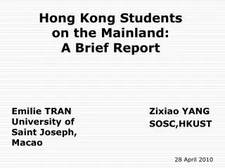 Hong Kong Students on the Mainland: A Brief Report