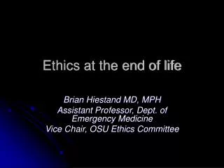 Ethics at the end of life