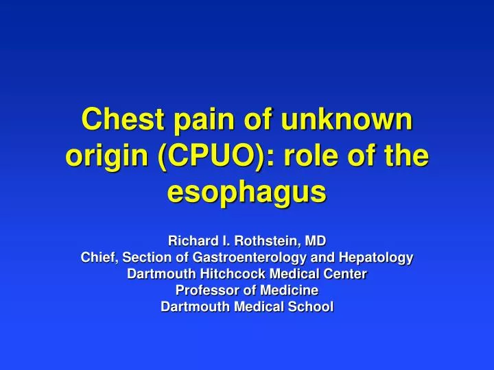 chest pain of unknown origin cpuo role of the esophagus