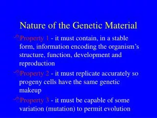 Nature of the Genetic Material