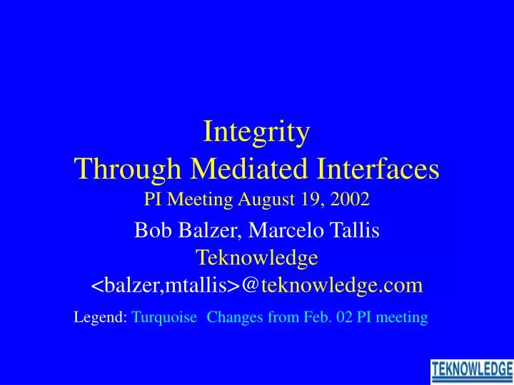 integrity through mediated interfaces pi meeting august 19 2002