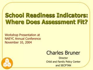 School Readiness Indicators: Where Does Assessment Fit?