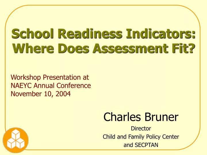 school readiness indicators where does assessment fit