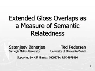 Extended Gloss Overlaps as a Measure of Semantic Relatedness