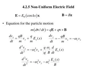 4.2.5 Non-Uniform Electric Field
