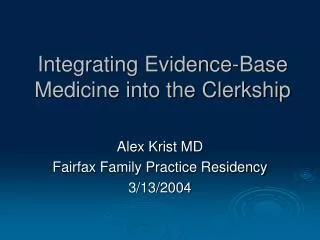 Integrating Evidence-Base Medicine into the Clerkship