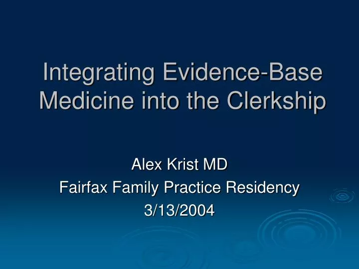 integrating evidence base medicine into the clerkship