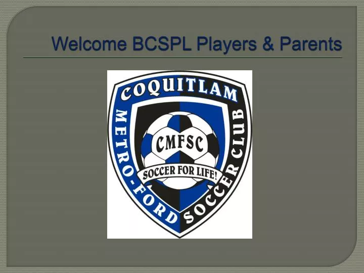 welcome bcspl players parents