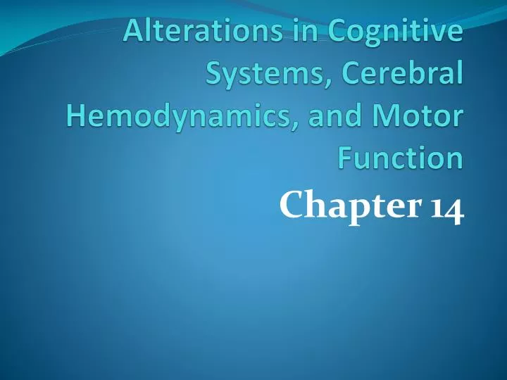 alterations in cognitive systems cerebral hemodynamics and motor function