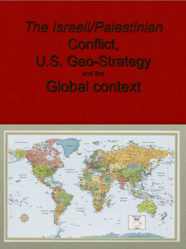 the israeli palestinian conflict u s geo strategy and the global context