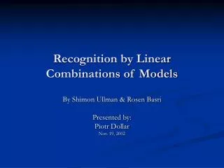 Recognition by Linear Combinations of Models