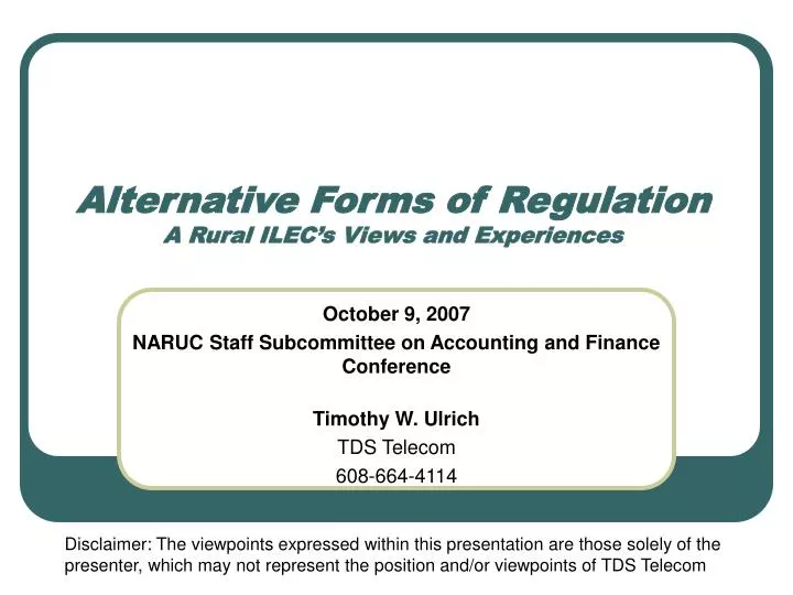 alternative forms of regulation a rural ilec s views and experiences