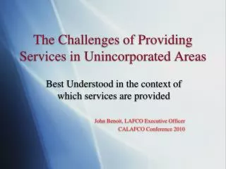 The Challenges of Providing Services in Unincorporated Areas