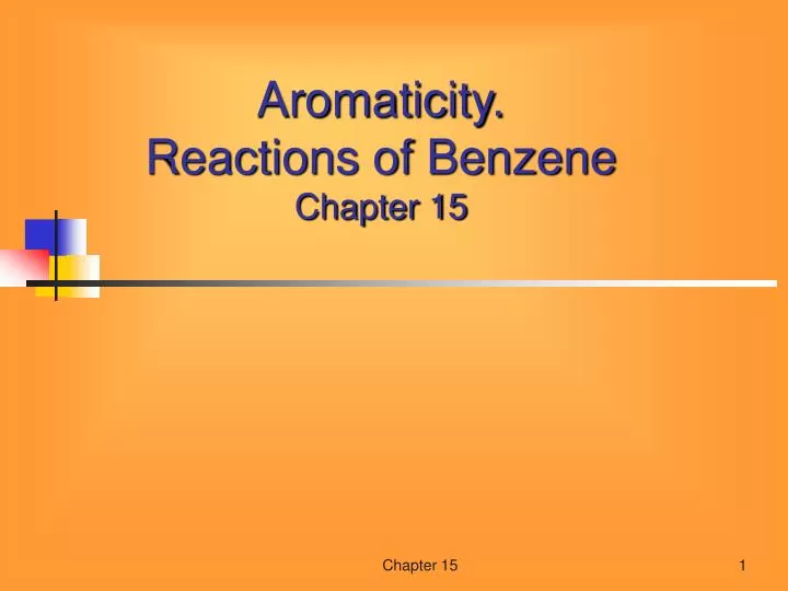 aromaticity reactions of benzene chapter 15