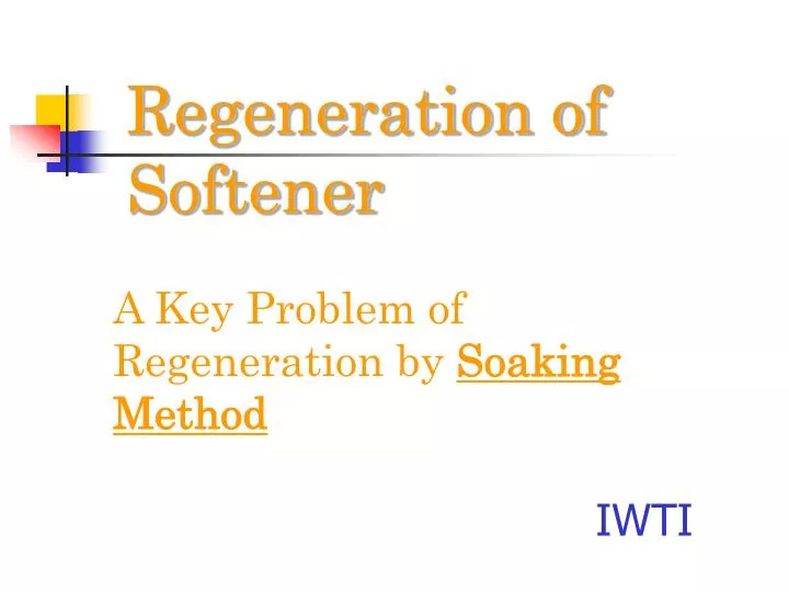 regeneration of softener