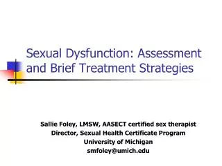 Sexual Dysfunction: Assessment and Brief Treatment Strategies