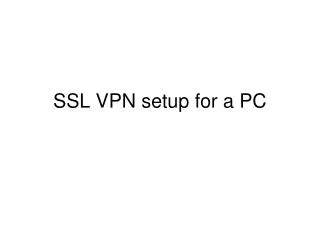 SSL VPN setup for a PC