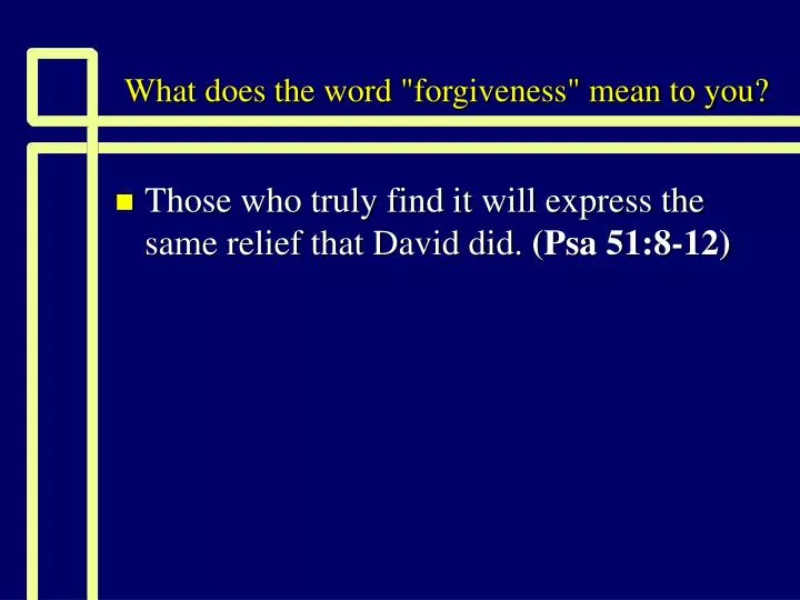 what does the word forgiveness mean to you