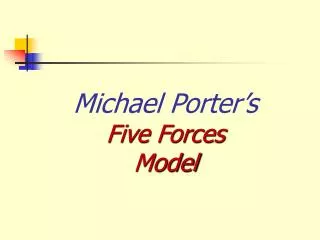 Michael Porter’s Five Forces Model