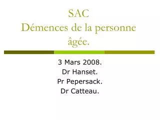 SAC Démences de la personne âgée.