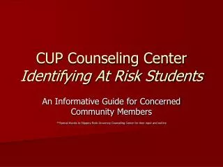 CUP Counseling Center Identifying At Risk Students