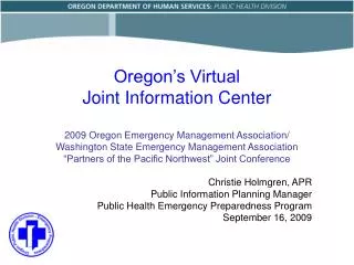 Christie Holmgren, APR Public Information Planning Manager Public Health Emergency Preparedness Program September 16, 20