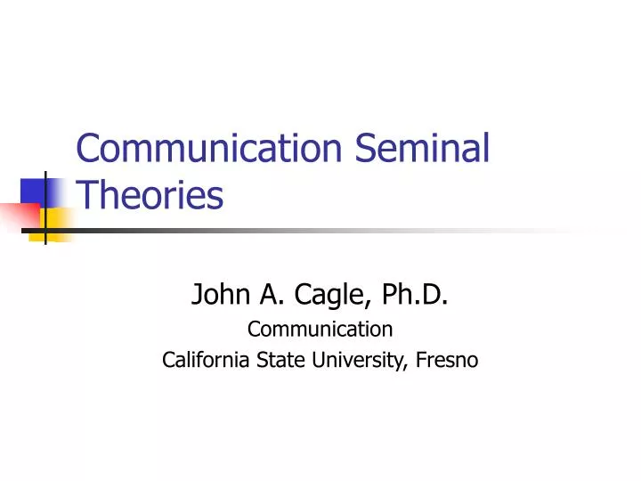communication seminal theories