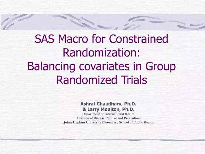 sas macro for constrained randomization balancing covariates in group randomized trials